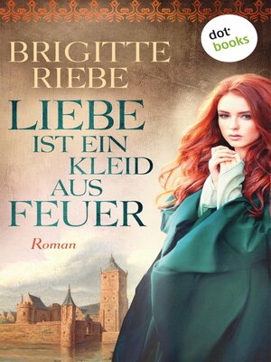 cover image of Liebe ist ein Kleid aus Feuer